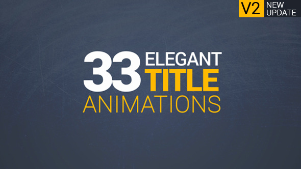 VideoHive 33 Elegant Title Animations 13502318
