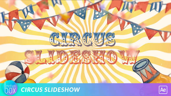 VideoHive Circus Slideshow 26080451