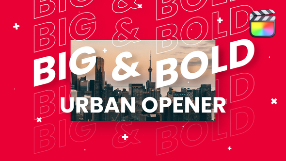 VideoHive Big & Bold Urban Opener | For Final Cut & Apple Motion 35119315