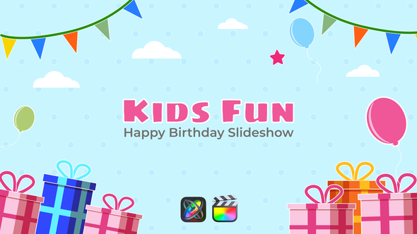 VideoHive Kids Fun - Happy Birthday Slideshow | Apple Motion & FCPX 35258649