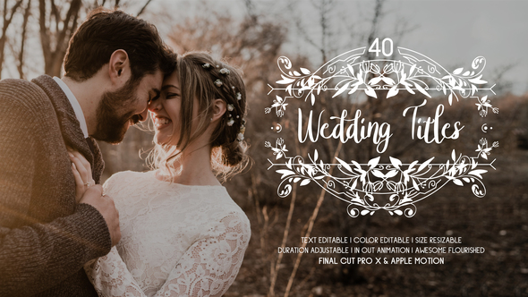 VideoHive 40 Flourish Wedding Titles | Final Cut Pro X & Apple Motion 37226073