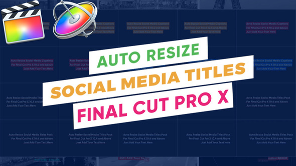 VideoHive AutoResize Social Media Titles FCPX 38230667